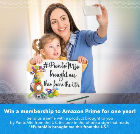 Win an Amazon Prime membership for a year! Send us your best selfie with the product that PuntoMio delivered to you from the United States.